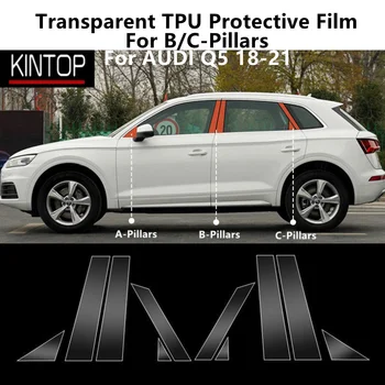Pro AUDI Q5 18-21 B/C-Sloupky Transparentní TPU Ochranné Fólie Anti-scratch Repair Filmu Příslušenství Refit